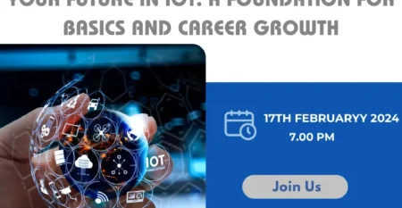 Your Future in IoT: A Foundation for Basics and Career Growth